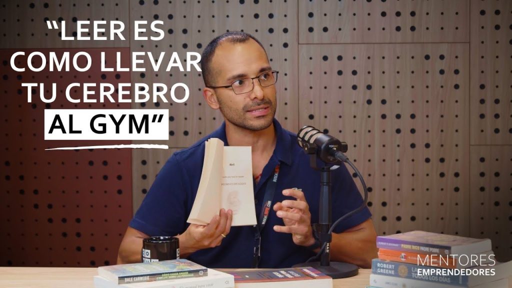 ¿Cómo generar el hábito de la lectura? con Luis Felipe Casas – Mentores Emprendedores #64