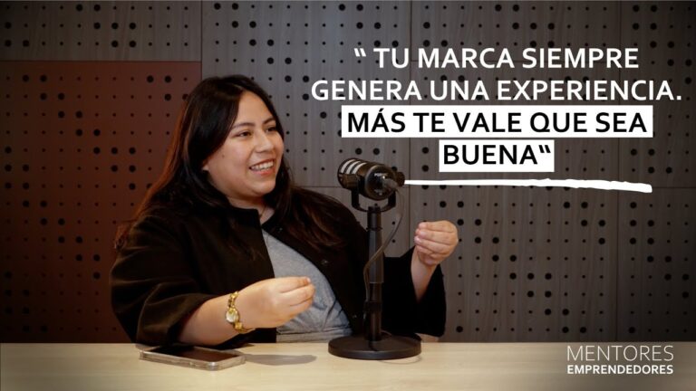 Diseña experiencias que enamoren a tu cliente con Lesli Caballero – Mentores Emprendedores #90