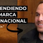 Cómo Crecer una Marca de Calidad en Latinoamérica. Caso: Unbranded