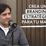 Branding estratégico: Cómo crear una marca con propósito con Víctor Hugo de la Cruz – #125